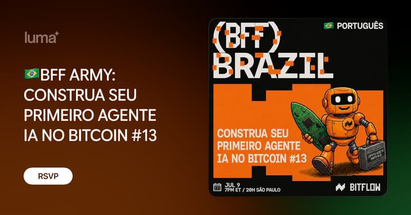 🇧🇷(BFF) Brazil: CONSTRUA SEU PRIMEIRO AGENTE IA NO BITCOIN | BOOTCAMP #13