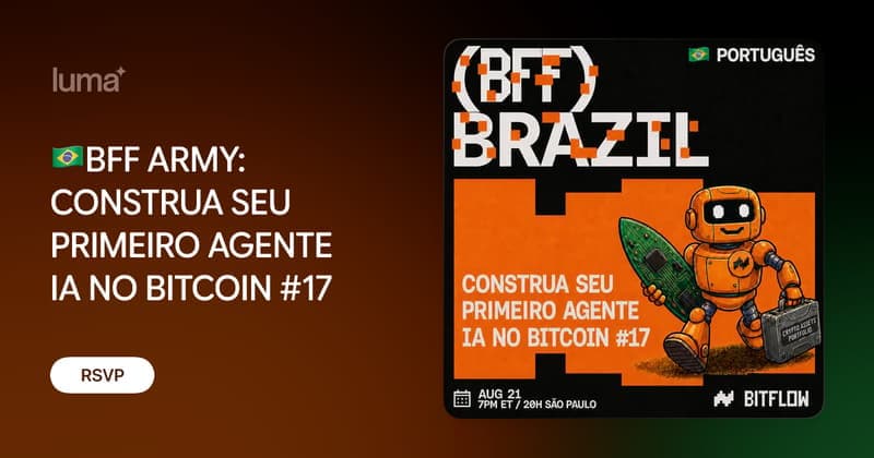 🇧🇷(BFF) Brazil: CONSTRUA SEU PRIMEIRO AGENTE IA NO BITCOIN | BOOTCAMP #17